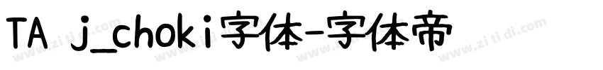 TA j_choki字体字体转换